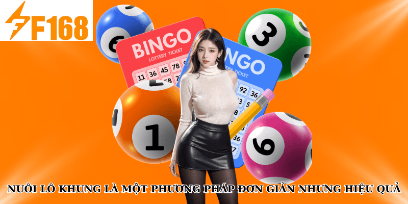 Bật Mí Mẹo Nuôi Lô Khung 3 Ngày Dễ Trúng Tại F168 4 Nuôi lô khung là một phương pháp đơn giản nhưng hiệu quả